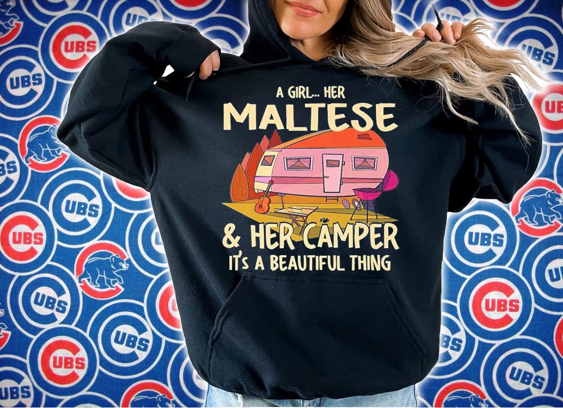 A Girl Her Maltese And Her Camper It's A Beautiful Thing Maltese Terrier T-Shirt hoodie