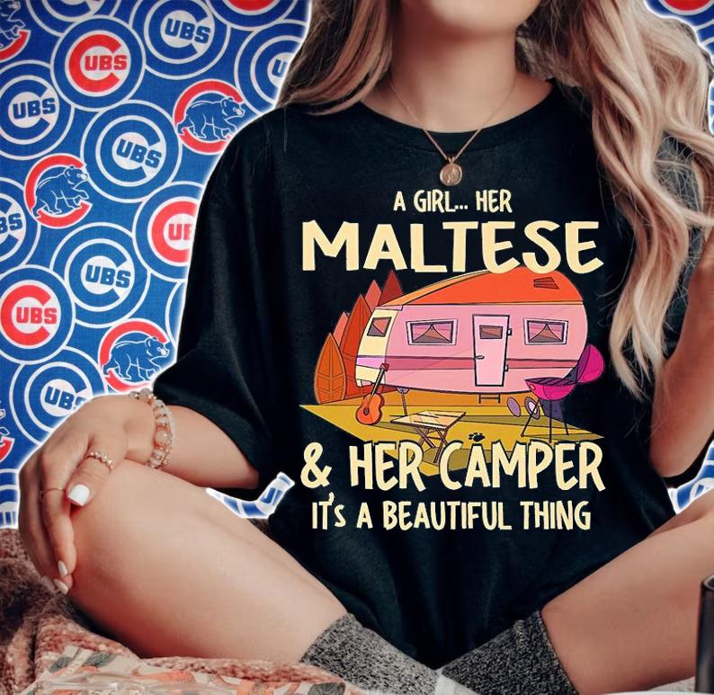A Girl Her Maltese And Her Camper It's A Beautiful Thing Maltese Terrier T-Shirt woman shirt