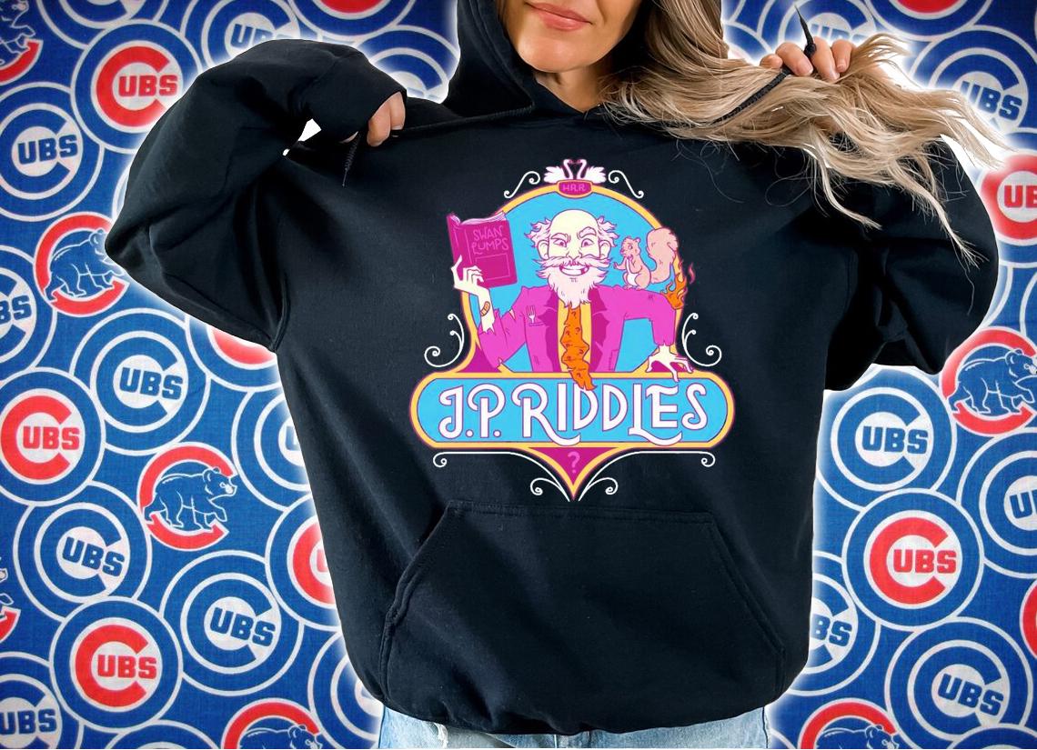J.P. Riddles shirt, sweater hoodie and tank top