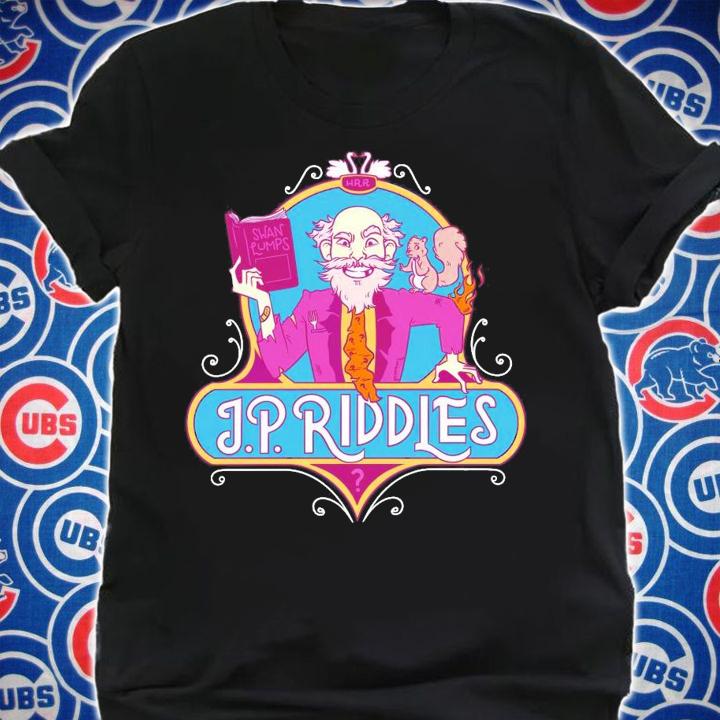J.P. Riddles shirt, sweater hoodie and tank top