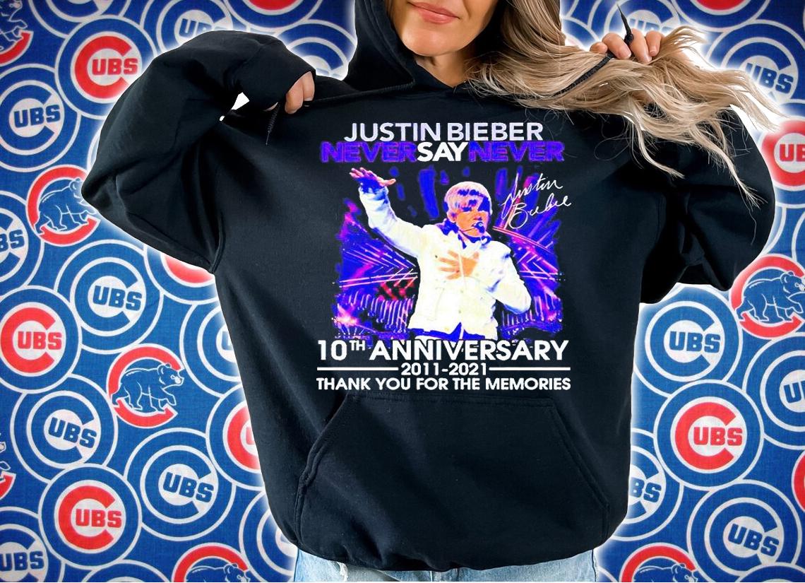 Justin Bieber never say never 10th anniversary 2011-2021 thank You for the memories signature T-shirt hoodie