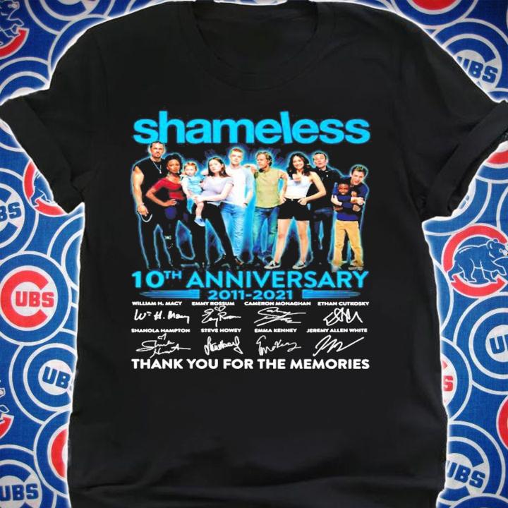 Shameless 10th anniversary 2011-2021 signature shirt shirt