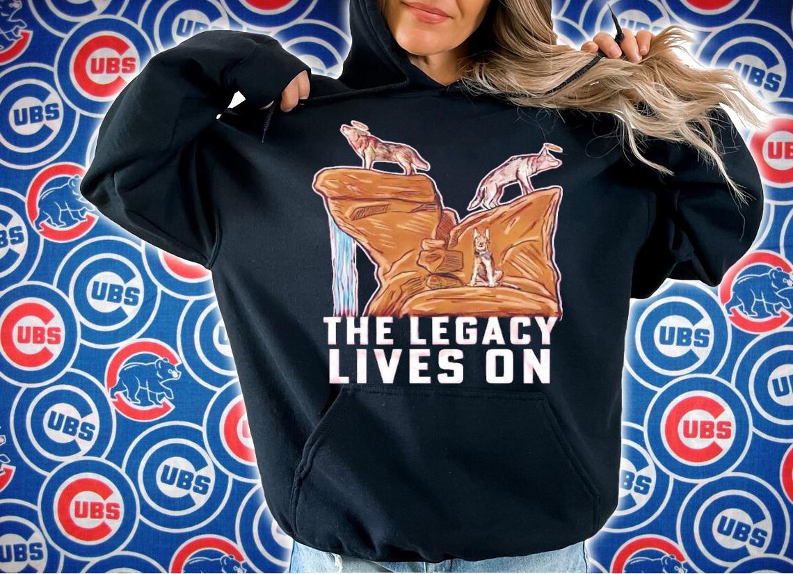 The Legacy Lives On shirt hoodie
