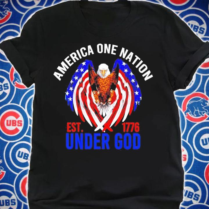 Eagle America One Nation Under God est.1776 shirt shirt
