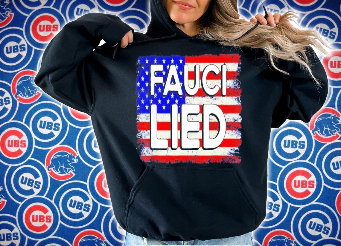 Fauci Lied American flag shirt