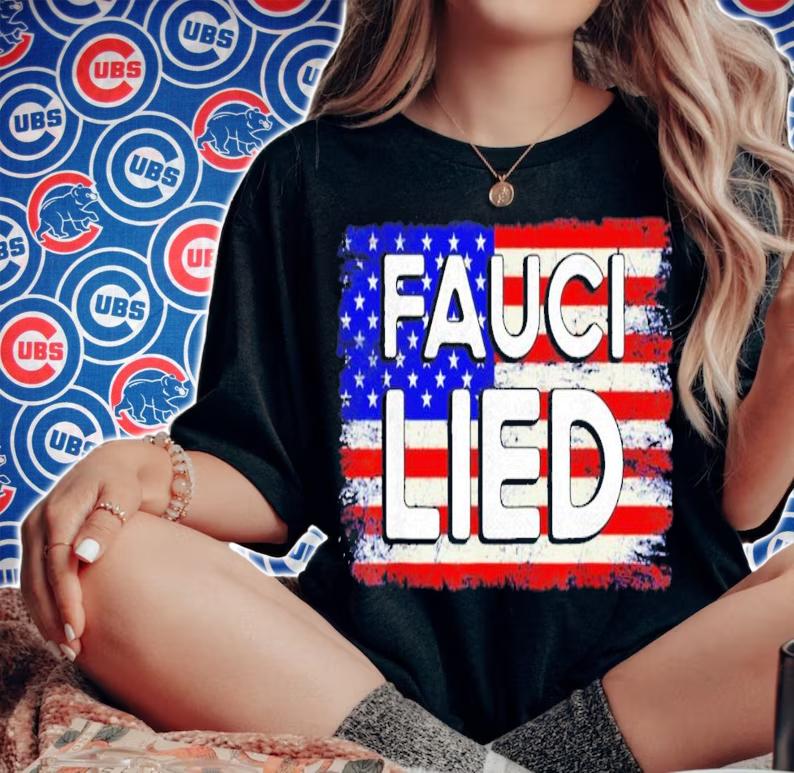 Fauci Lied American flag shirt