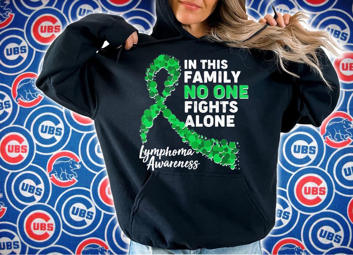 In this family no one fights alone lymphoma awareness shirt