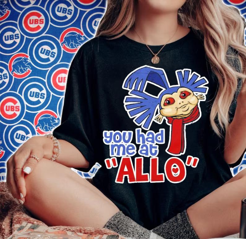 You Had Me at Allo shirt