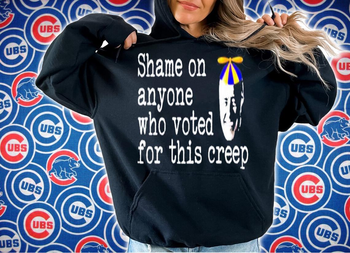 Anti Biden Shame On Anyone Who Voted For This Creep Shirt