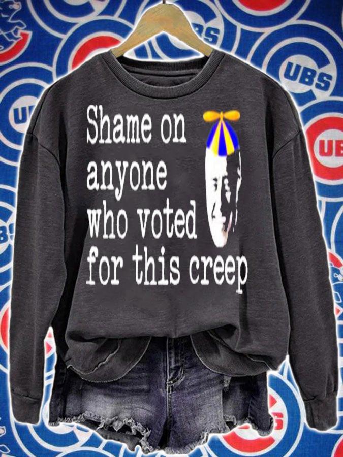 Anti Biden Shame On Anyone Who Voted For This Creep Shirt
