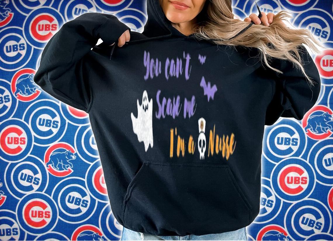 You Can't Scare Me I'm A Nurse Funny Halloween T-shirt hoodie