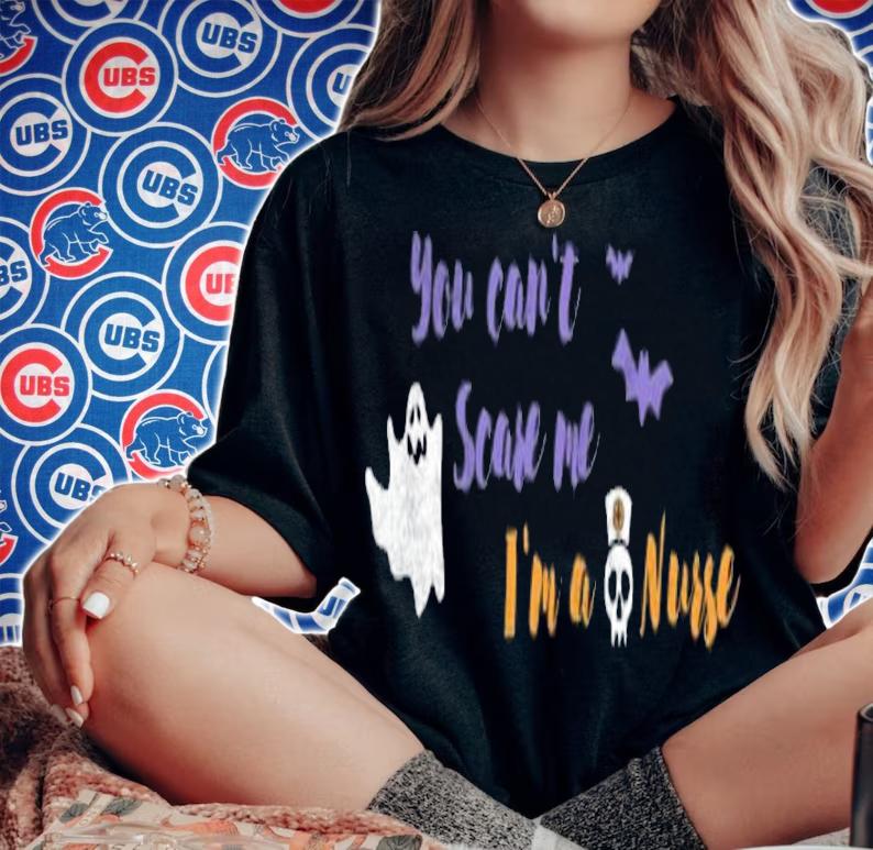 You Can't Scare Me I'm A Nurse Funny Halloween T-shirt woman shirt