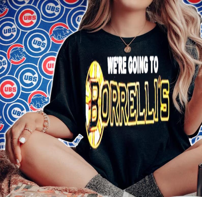 Boston Bruins we're going to Borrelli's shirt woman shirt
