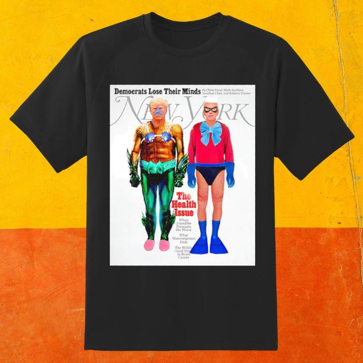Official Aquaman Trump Democrats Lose Their Minds Joe Biden New York Magazine Shirt