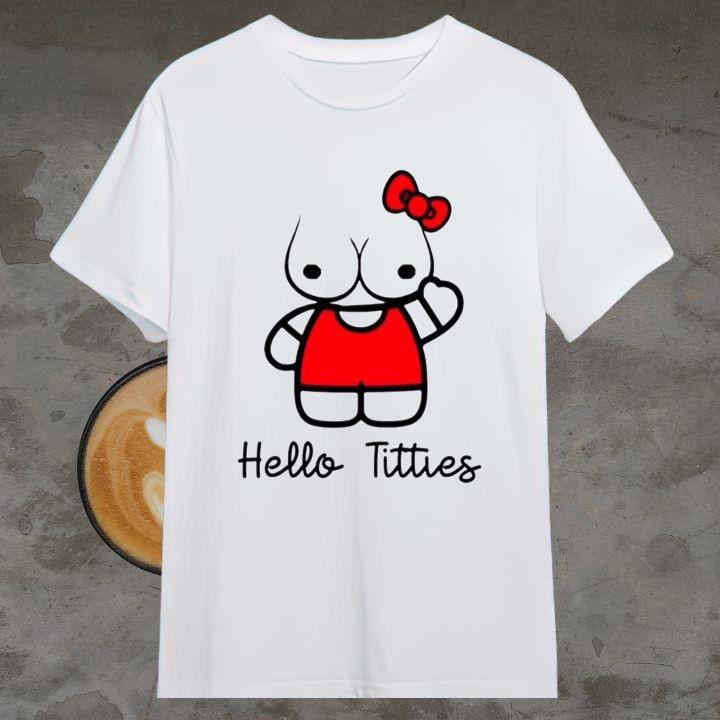 Funny Hello Titties Hello Kitty Shirt