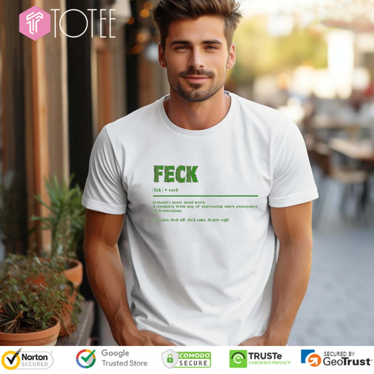 Feck Definition Funny Irish St. Patricks Day T-Shirt