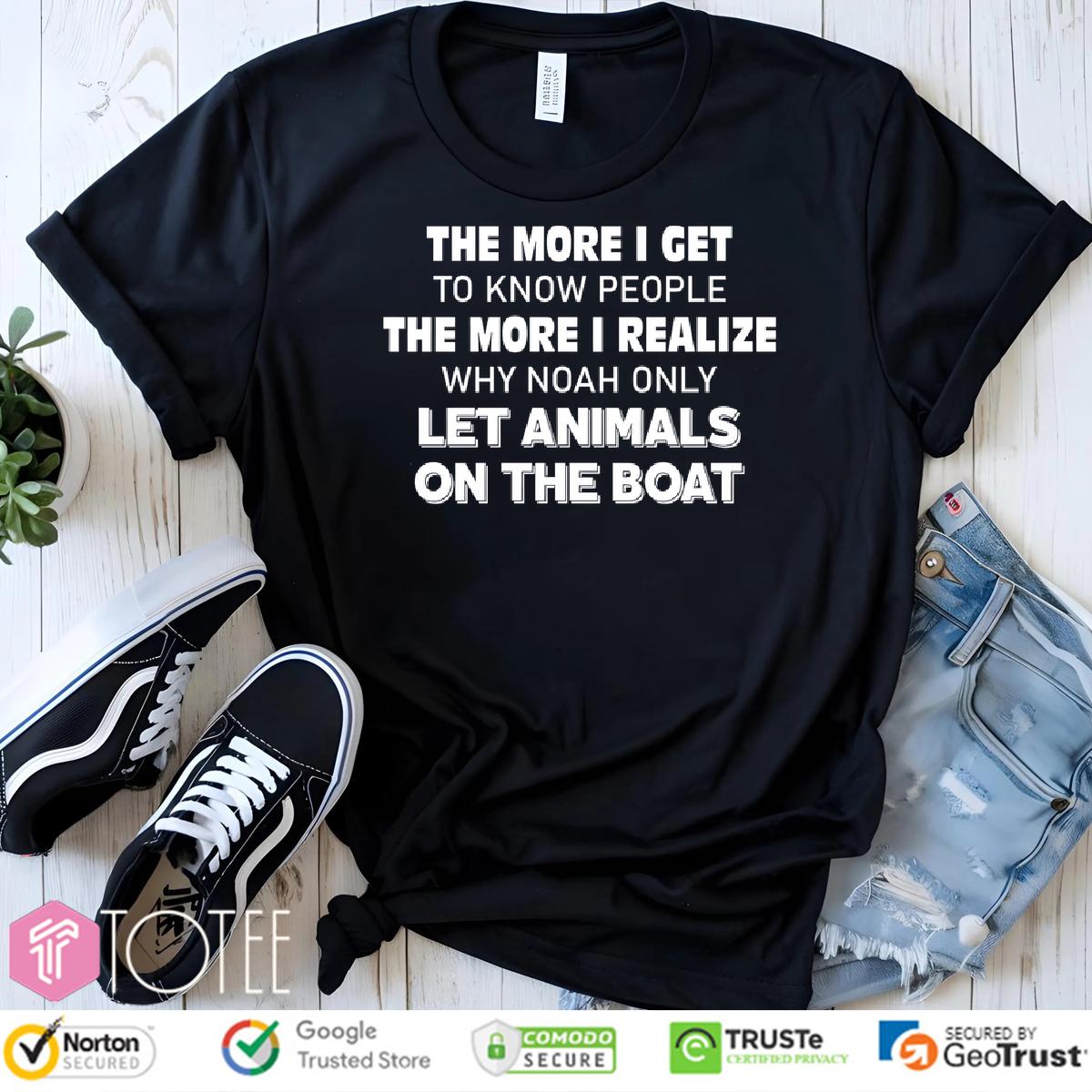 Funny Noah's Ark Shirt: People Suck, Animals Rule! Get Yours Now!