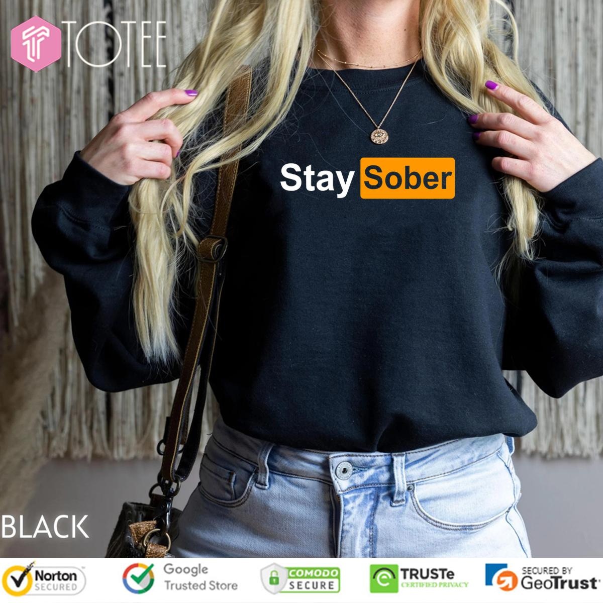 Stay Sober Pornhub Logo Sweatshirt